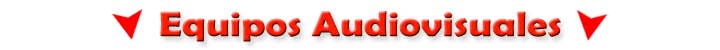 Alquiler Equipos AudioVisuales, rentar equipos conferencias