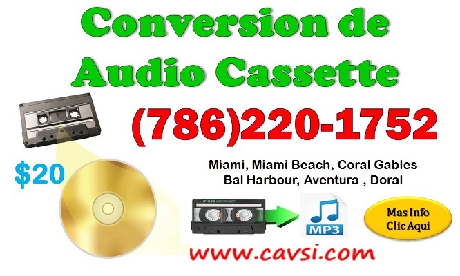 Audio casete conversion Miami